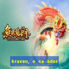 kraven, o ca ador filme completo dublado download